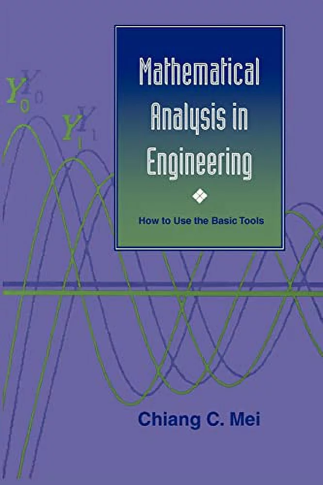 Pre-Owned Mathematical Analysis in Engineering: How to Use the Basic Tools Paperback
