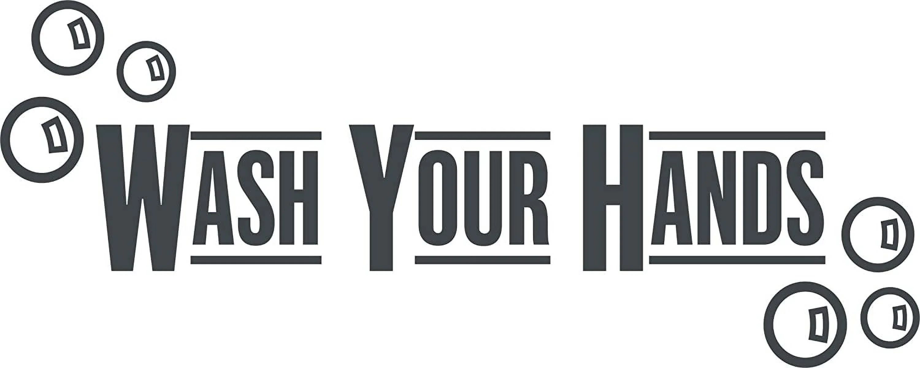 Wash Your Hands. (Bubbles) Matt Waterproof - Wall Vinyl Decal Sign - 14 X 6 Inches.