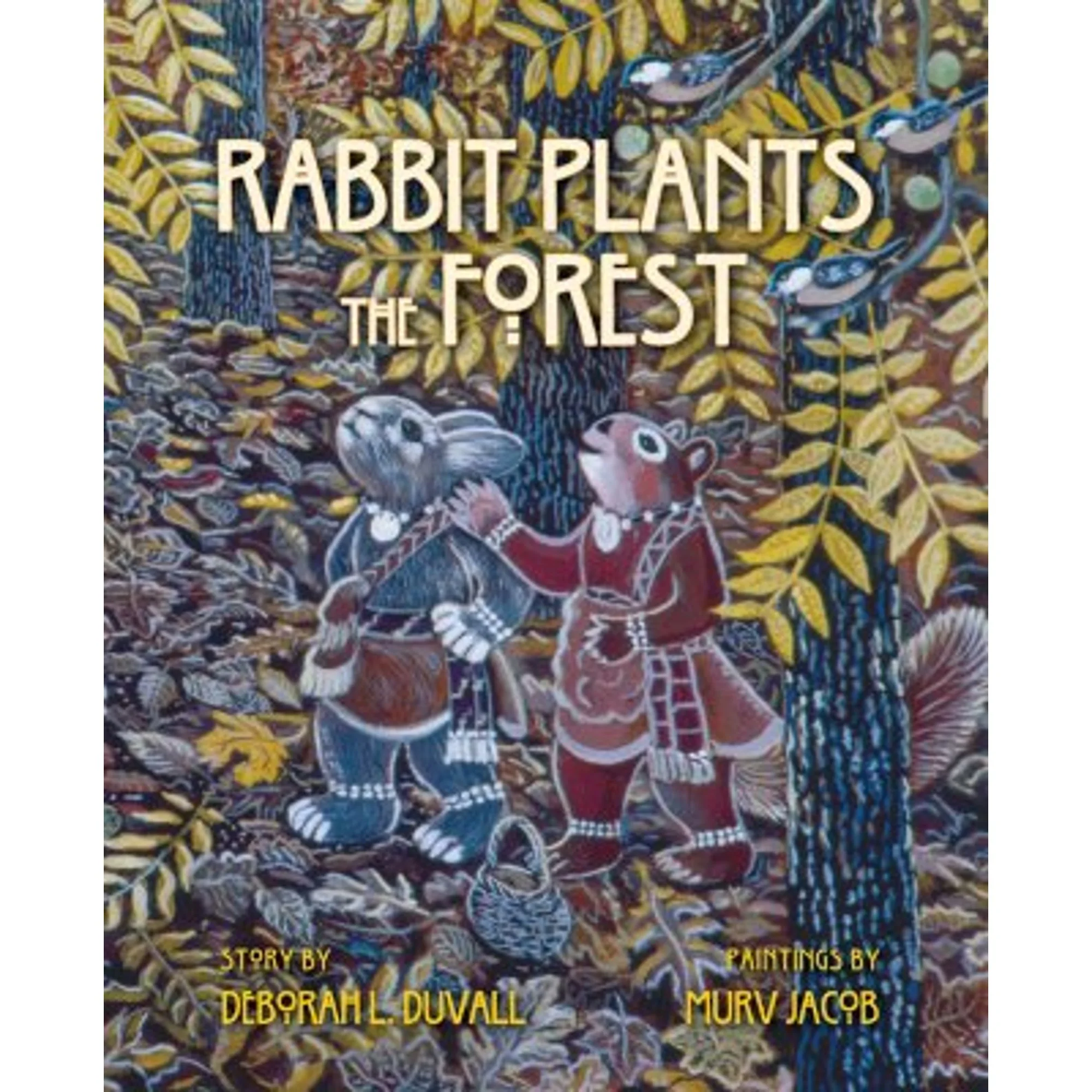 Pre-Owned Rabbit Plants the Forest (Hardcover) by Deborah L Duvall