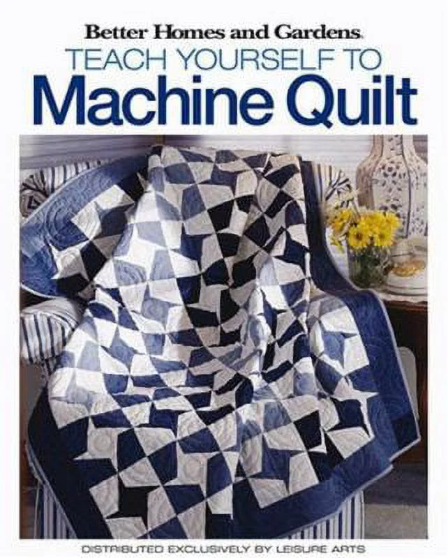 Pre-Owned Better Homes and Gardens Teach Yourself to Machine-Quilt (Paperback) 1601400519 9781601400512