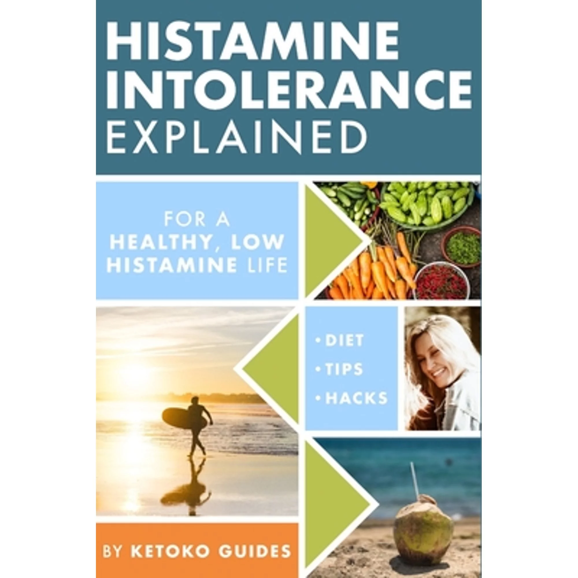Pre-Owned Histamine Intolerance Explained: 12 Steps To Building a Healthy Low Histamine Lifestyle, (Paperback) by Ketoko Guides