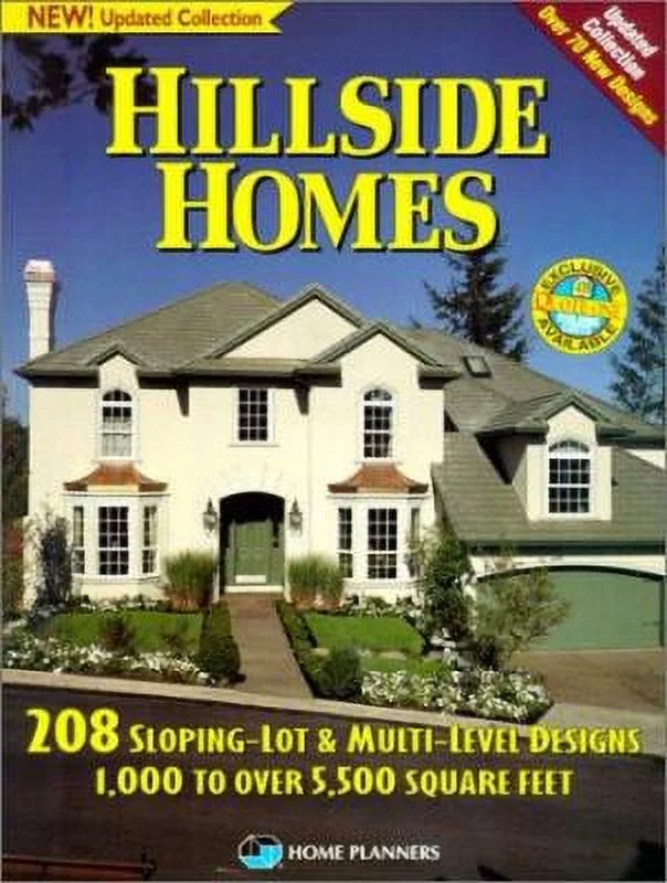 Pre-Owned Hillside Homes: 208 Sloping-Lot & Multi-Level Designs 1,000 to Over 5, 500 Square Feet (Paperback) 1881955621 9781881955627