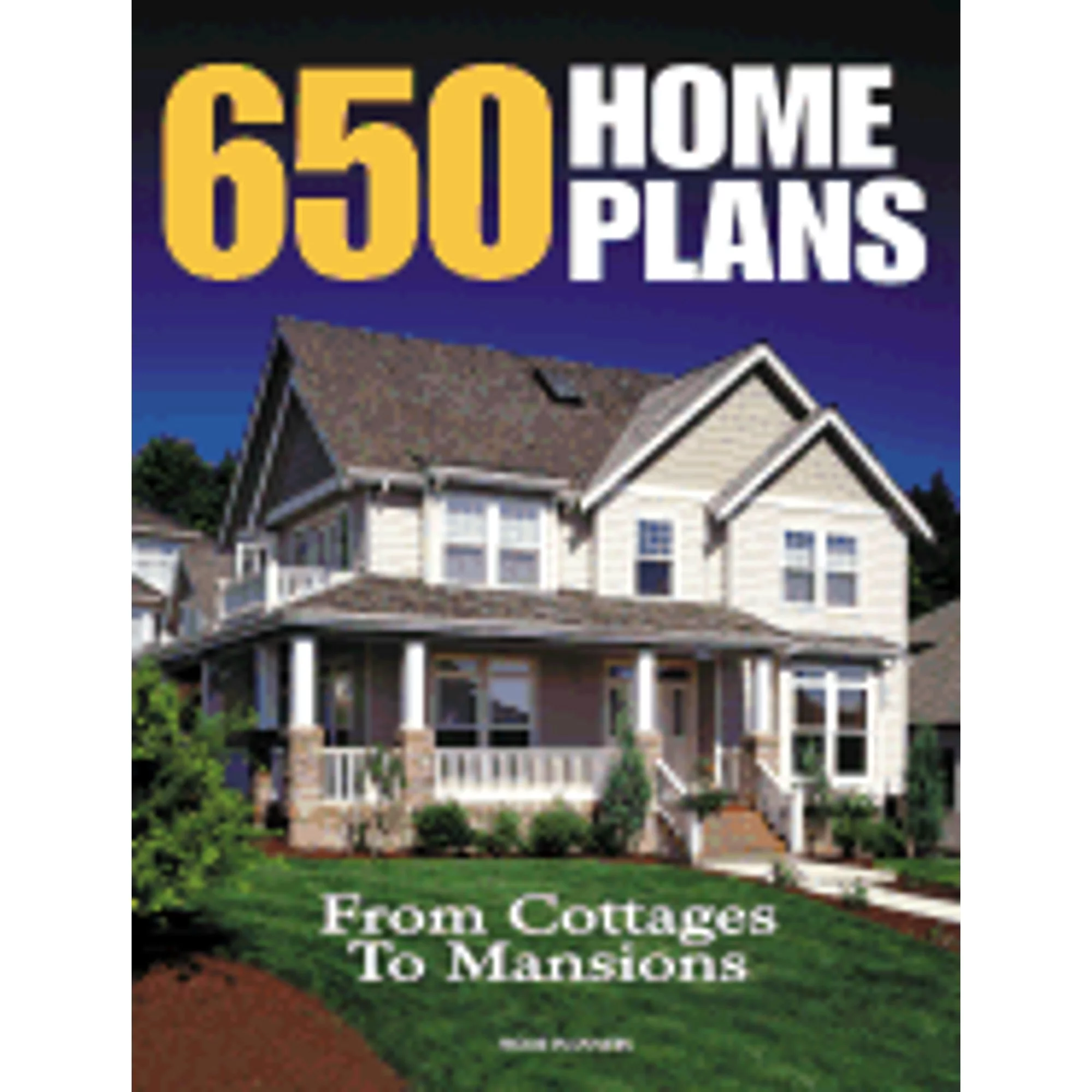 Pre-Owned 650 Home Plans: From Cottages to Mansions (Paperback 9781931131049) by Home Planners (Creator)