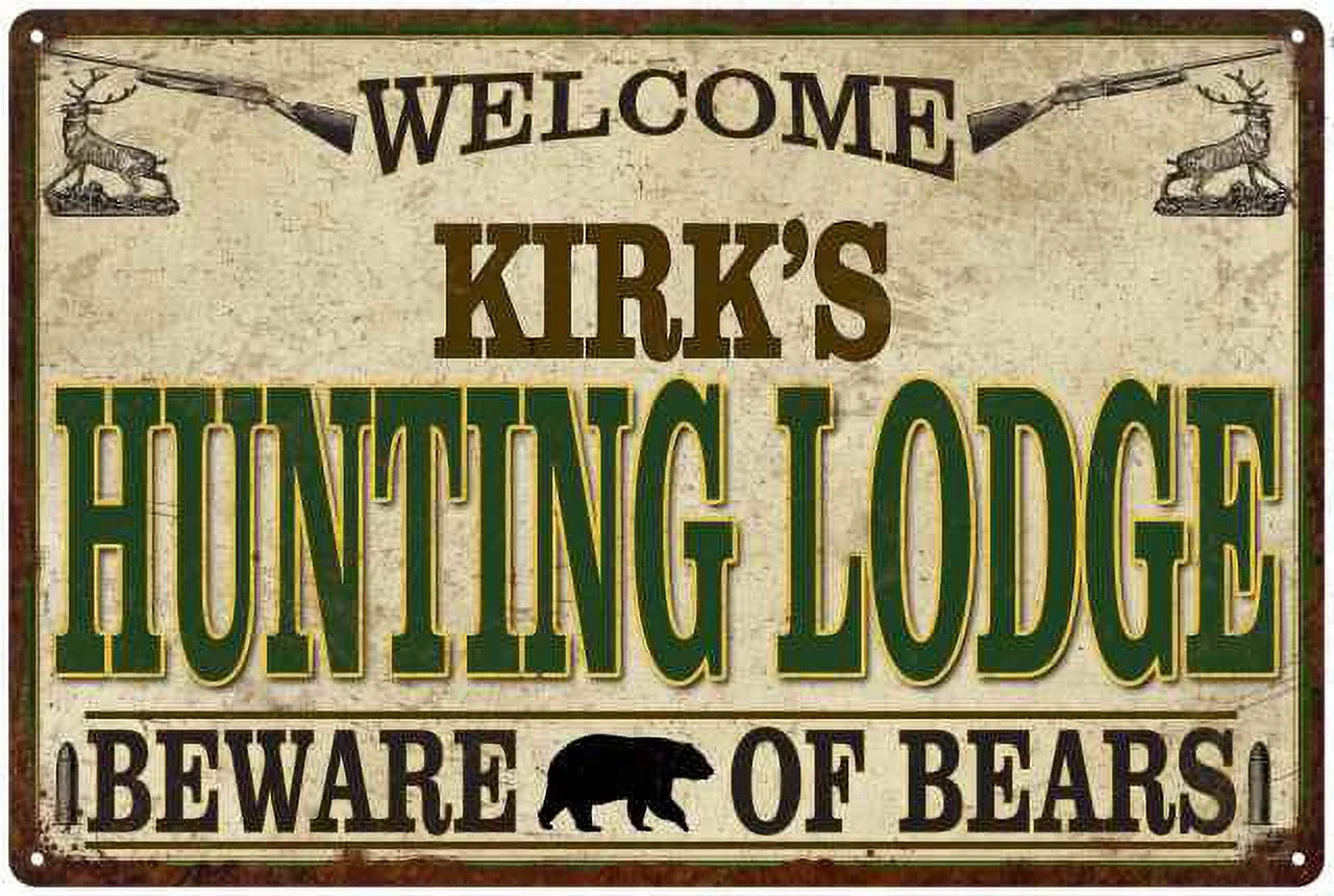 KIRK'S Hunting Lodge signGift Man Cave 8x12 Metal Sign 108120085291