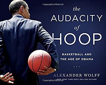 The Audacity of Hoop : Basketball and the Age of Obama 9781439913093 Used / Pre-owned