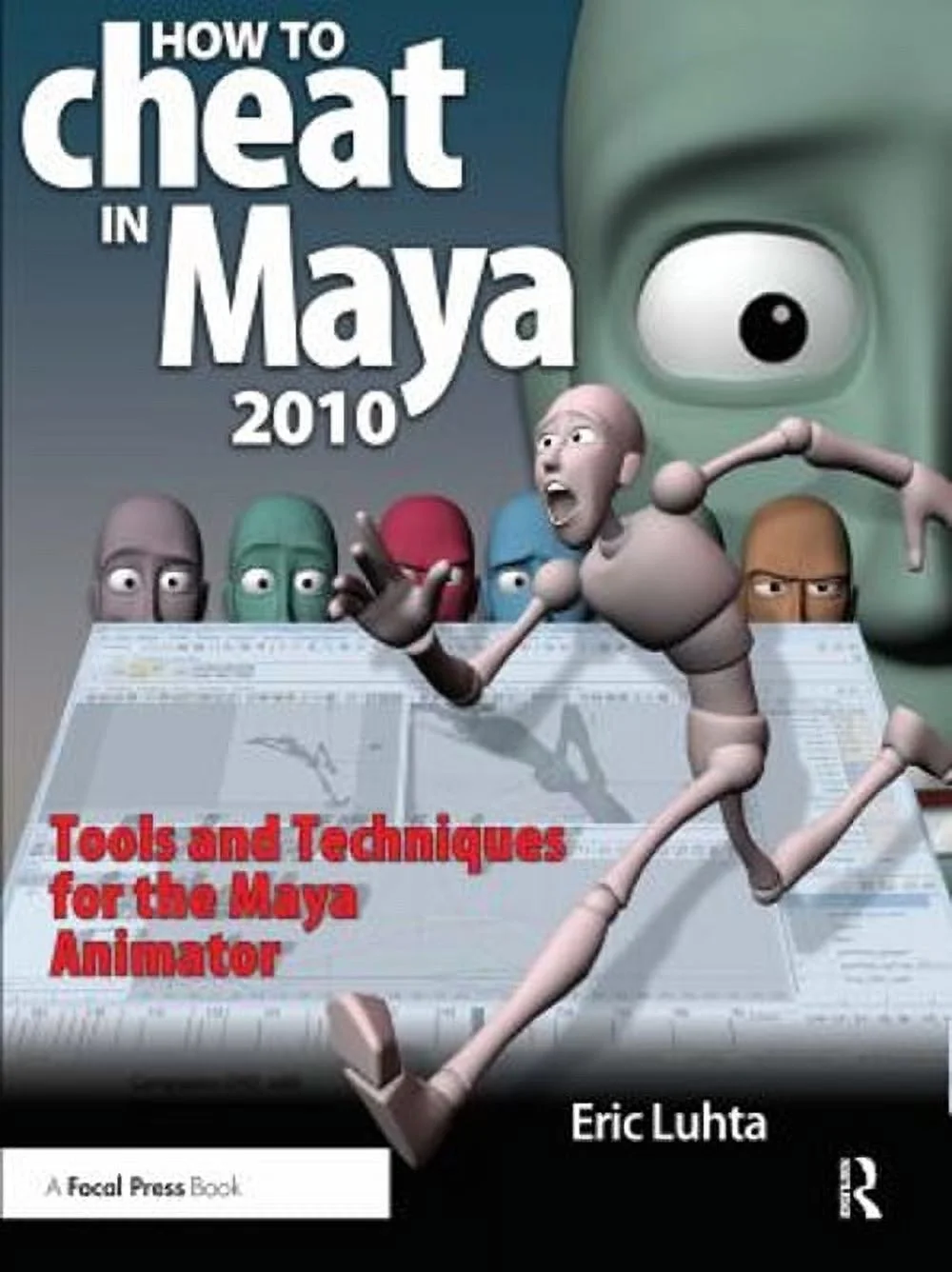 Pre-Owned How to Cheat in Maya 2010 : Tools and Techniques for the Maya Animator (Paperback) 9780240811888
