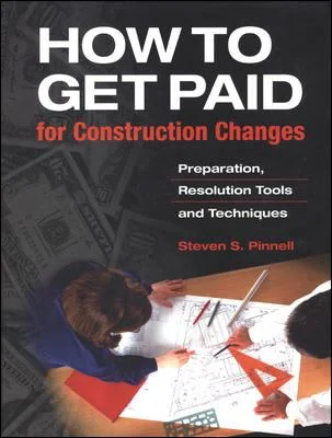 Pre-Owned How to Get Paid for Construction Changes: Preparation and Resolution Tools and Techniques (Hardcover) 0070502293 9780070502291