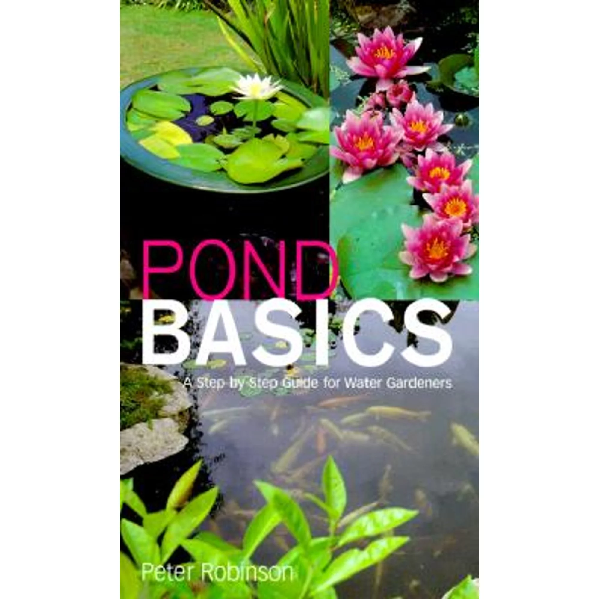 Pre-Owned Pond Basics (Paperback 9780806922874) by Peter Robinson
