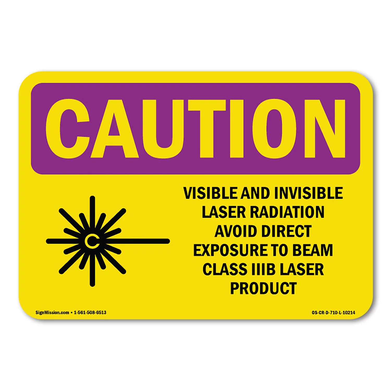 OSHA CAUTION RADIATION Sign - Visible And Invisible Laser With Symbol | Decal | Protect Your Business, Work Site, Warehouse | Made in the USA
