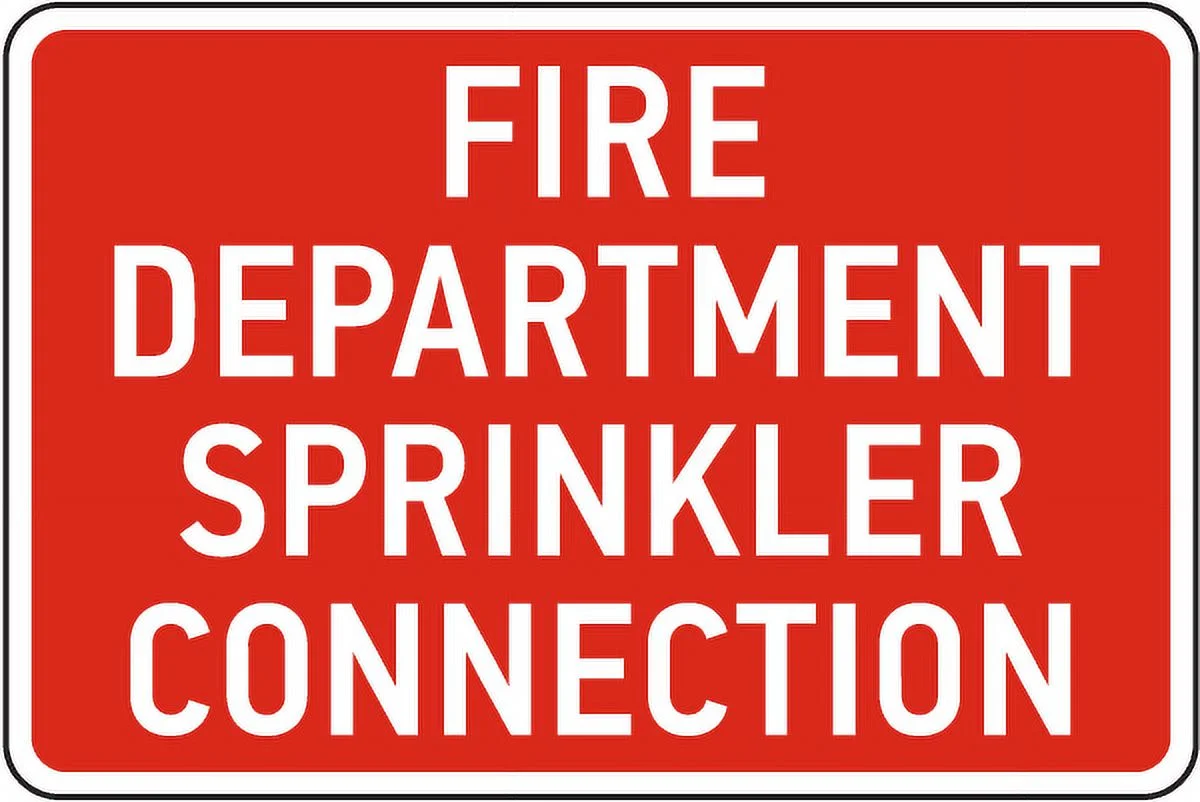 Traffic & Warehouse Signs - Fire Department Sprinkler Connection Sign 1 - Weather Approved Aluminum Street Sign, 0.04 Thickness - 10