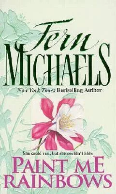 Pre-Owned Paint Me Rainbows Paperback Fern Michaels