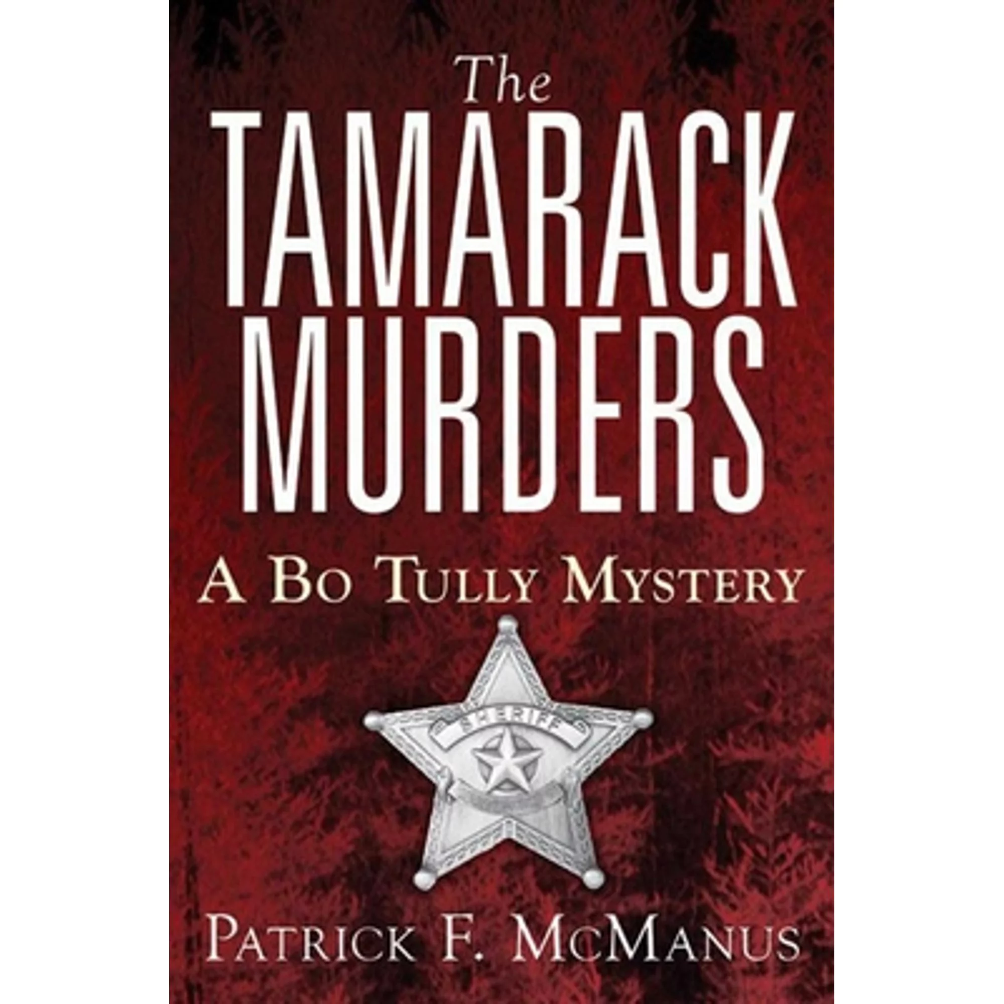 Pre-Owned The Tamarack Murders (Hardcover 9781620876343) by Patrick F McManus