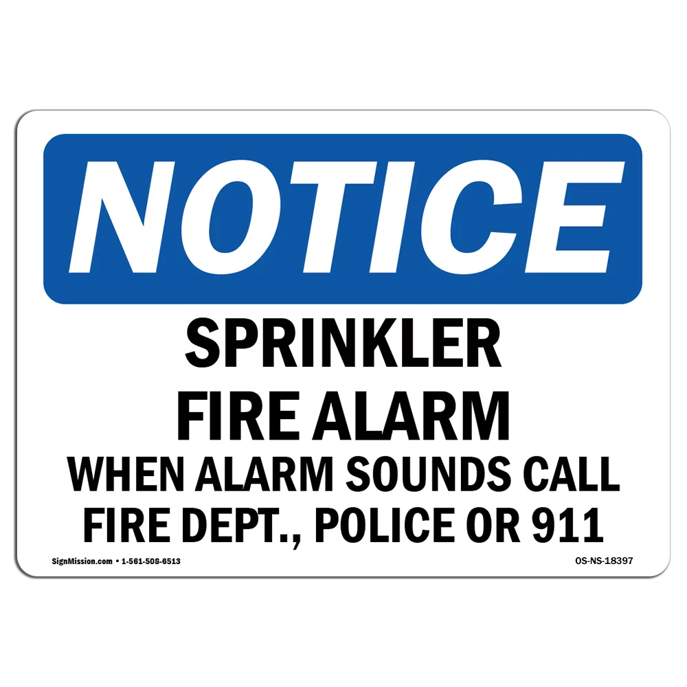 OSHA Notice Sign - Sprinkler Fire Alarm When Alarm Sounds Call | Plastic Sign | Protect Your Business, Work Site, Warehouse & Shop Area |  Made in the USA