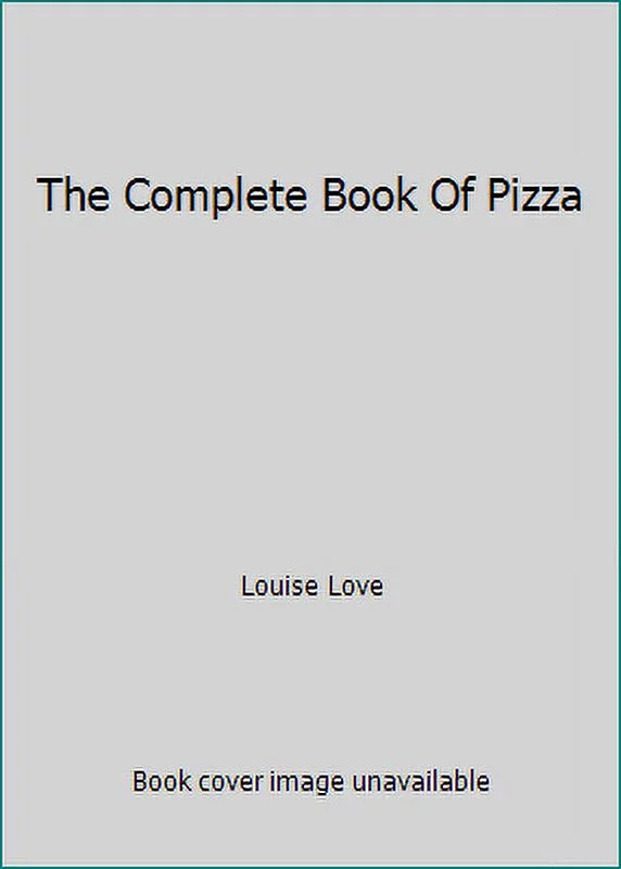 Pre-Owned The Complete Book Of Pizza (Paperback) 0930528034 9780930528034