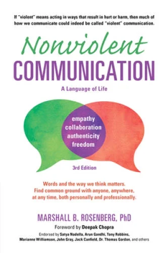 Pre-Owned,  Nonviolent Communication: A Language of Life, 3rd Edition: Life-Changing Tools for Healthy Relationships (Nonviolent Communication Guides), (Paperback)