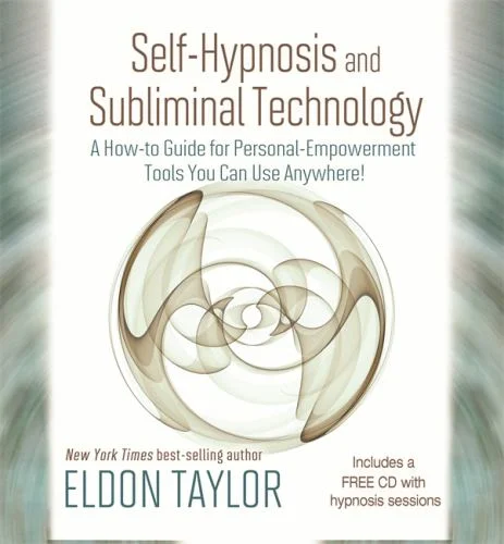 Pre-Owned Self-Hypnosis and Subliminal Technology: A How-To Guide for Personal-Empowerment Tools You Can Use Anywhere! [With CD (Audio)] (Hardcover) 1401937586 9781401937584