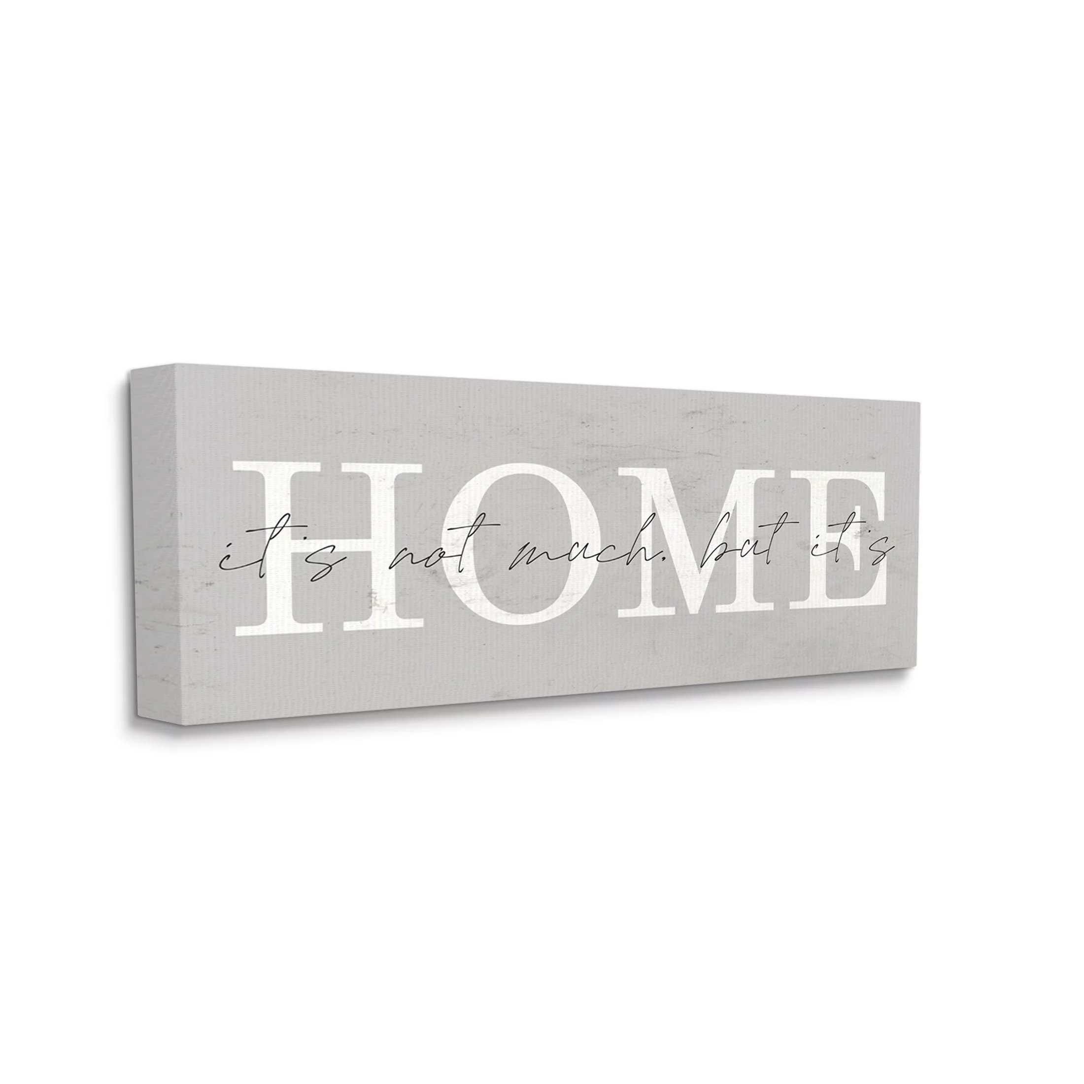 Not Much But It's Home Sign Inspirational Graphic Art Gallery Wrapped Canvas Print Wall Art