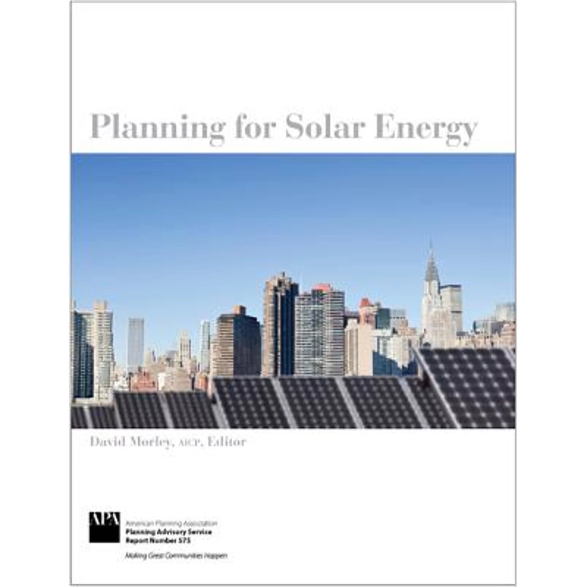 Pre-Owned Planning for Solar Energy (Paperback 9781611901221) by David Morley