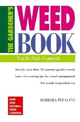 Pre-Owned The Gardener's Weed Book: Earth-Safe Controls (Hardcover) 0882669427 9780882669427