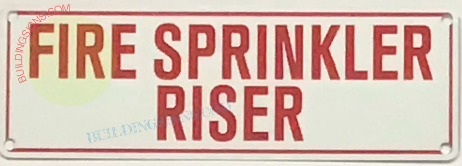 FIRE SPRINKLER RISER SIGN(2X6,WHITE,ALUMINUM) -ref19722