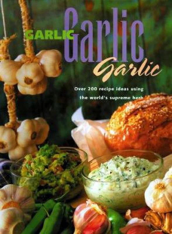 Pre-Owned Garlic, Garlic, Garlic (Hardcover) 0785809228 9780785809227