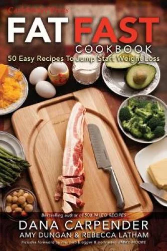 Pre-Owned,  Fat Fast Cookbook: 50 Easy Recipes to Jump Start Your Low Carb Weight Loss, (Paperback)