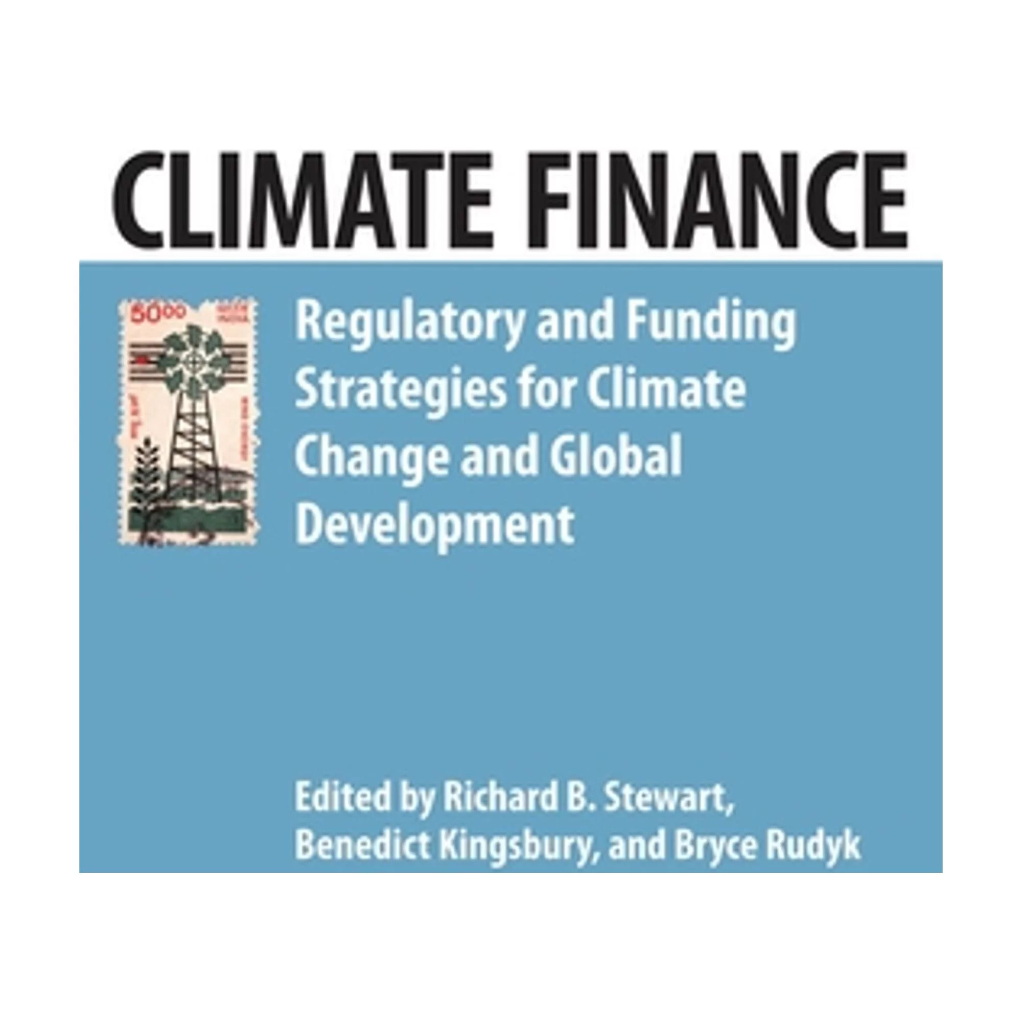 Pre-Owned Climate Finance (Paperback 9780814741382) by Richard B Stewart, Benedict Kingsbury, Bryce Rudyk