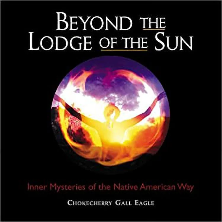 Pre-Owned Beyond the Lodge of the Sun : Inner Mysteries of the Native American Way 9781843336310