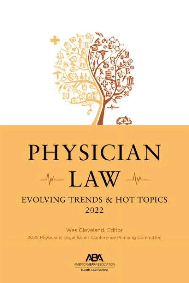 Pre-owned Physician Law : Evolving Trends & Hot Topics 2022, Paperback by Cleveland, Wes M. (EDT), ISBN 1639051899, ISBN-13 9781639051892