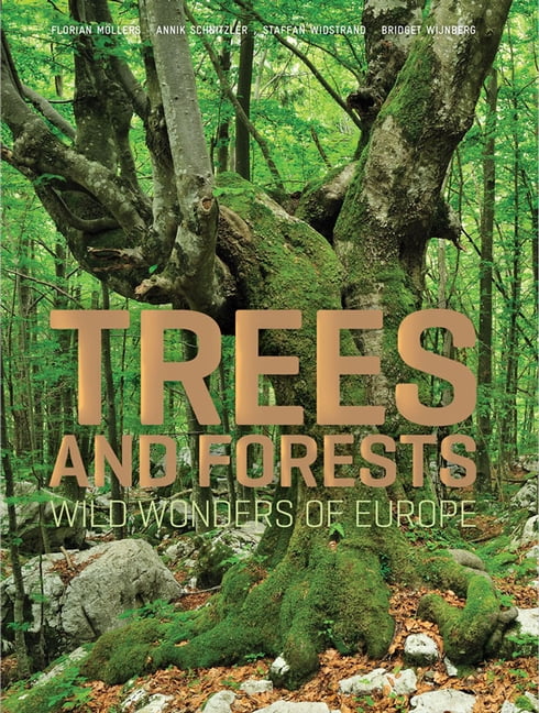 Trees and Forests: Wild Wonders of Europe (Hardcover)