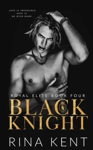 Pre-Owned Black Knight: A Friends to Enemies to Lovers Romance: 4 (Royal Elite) Paperback