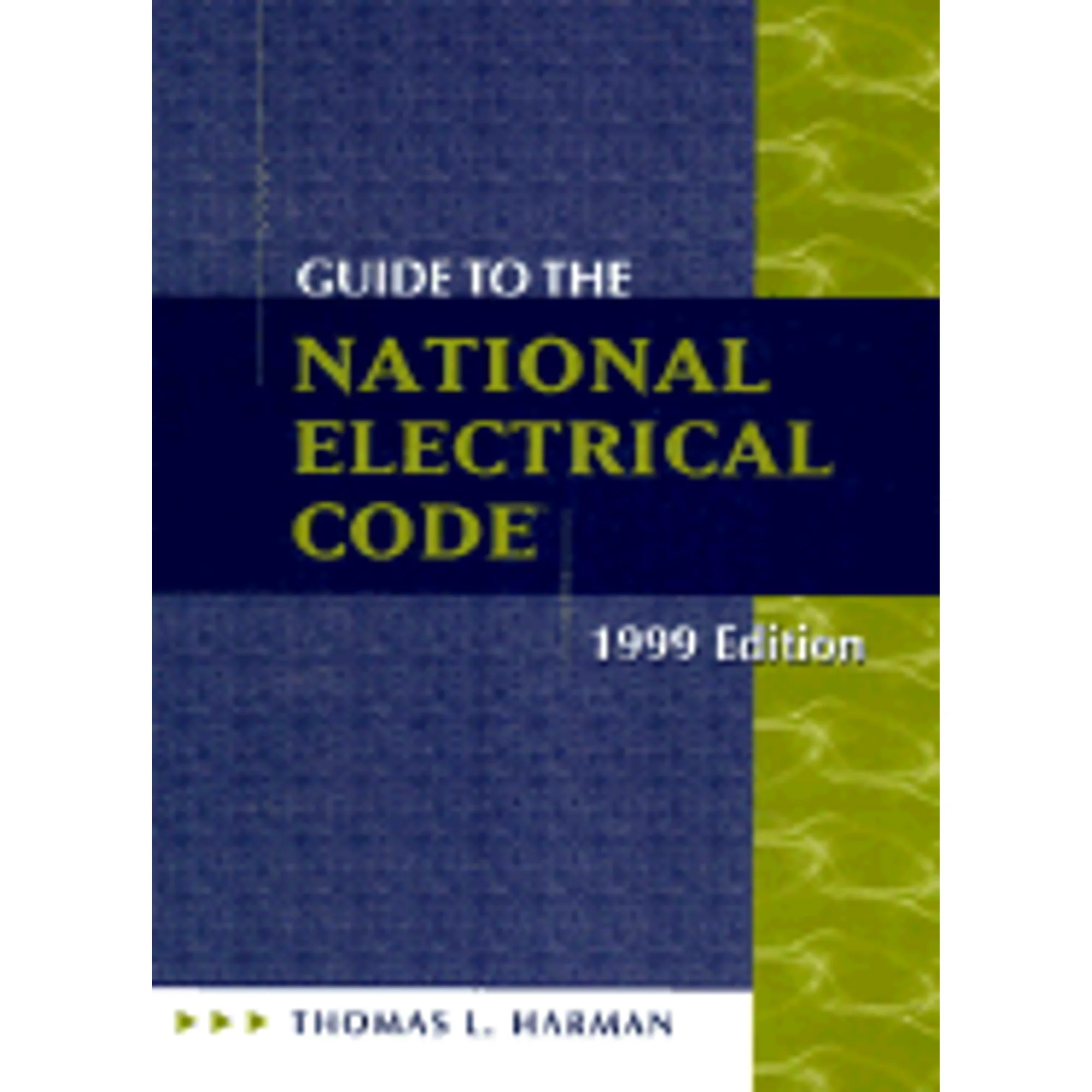 Pre-Owned Guide to the National Electrical Code 1999 (Paperback) by Thomas L Harman, Charles E Allen