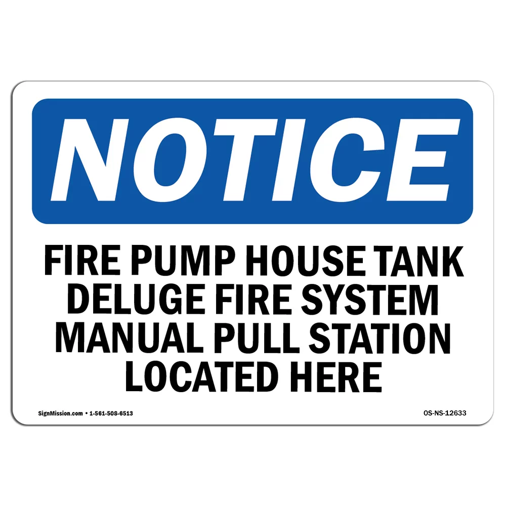 OSHA Notice Sign - Fire Pump House Tank Deluge Fire System | Plastic Sign | Protect Your Business, Work Site, Warehouse & Shop Area |  Made in the USA
