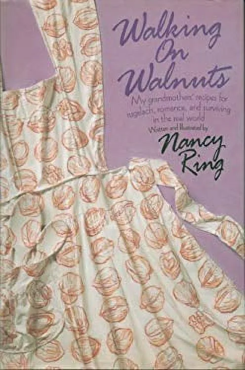 Pre-Owned Walking on Walnuts : My Grandmothers' Recipes for Rugelach, Romance and Surviving in the Real World 9780553096644