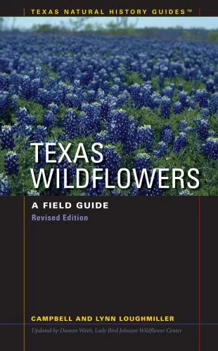 Pre-Owned Texas Wildflowers: A Field Guide (Paperback) 0292712863 9780292712867