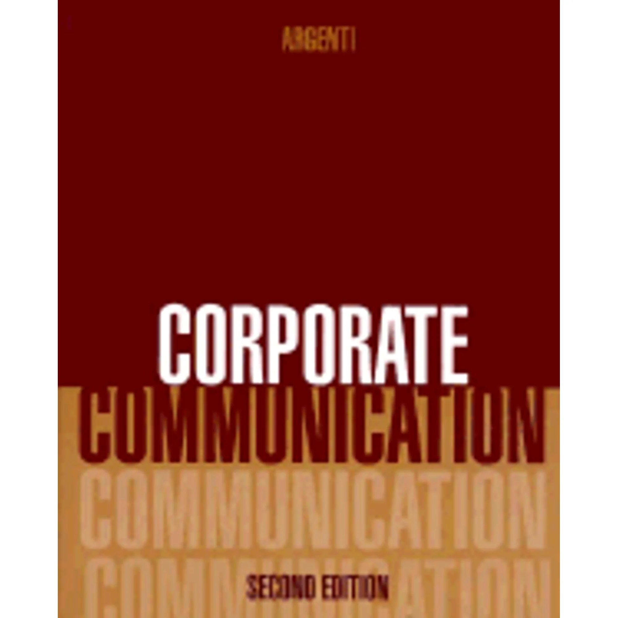 Pre-Owned Corporate Communication (Paperback) by Paul A Argenti