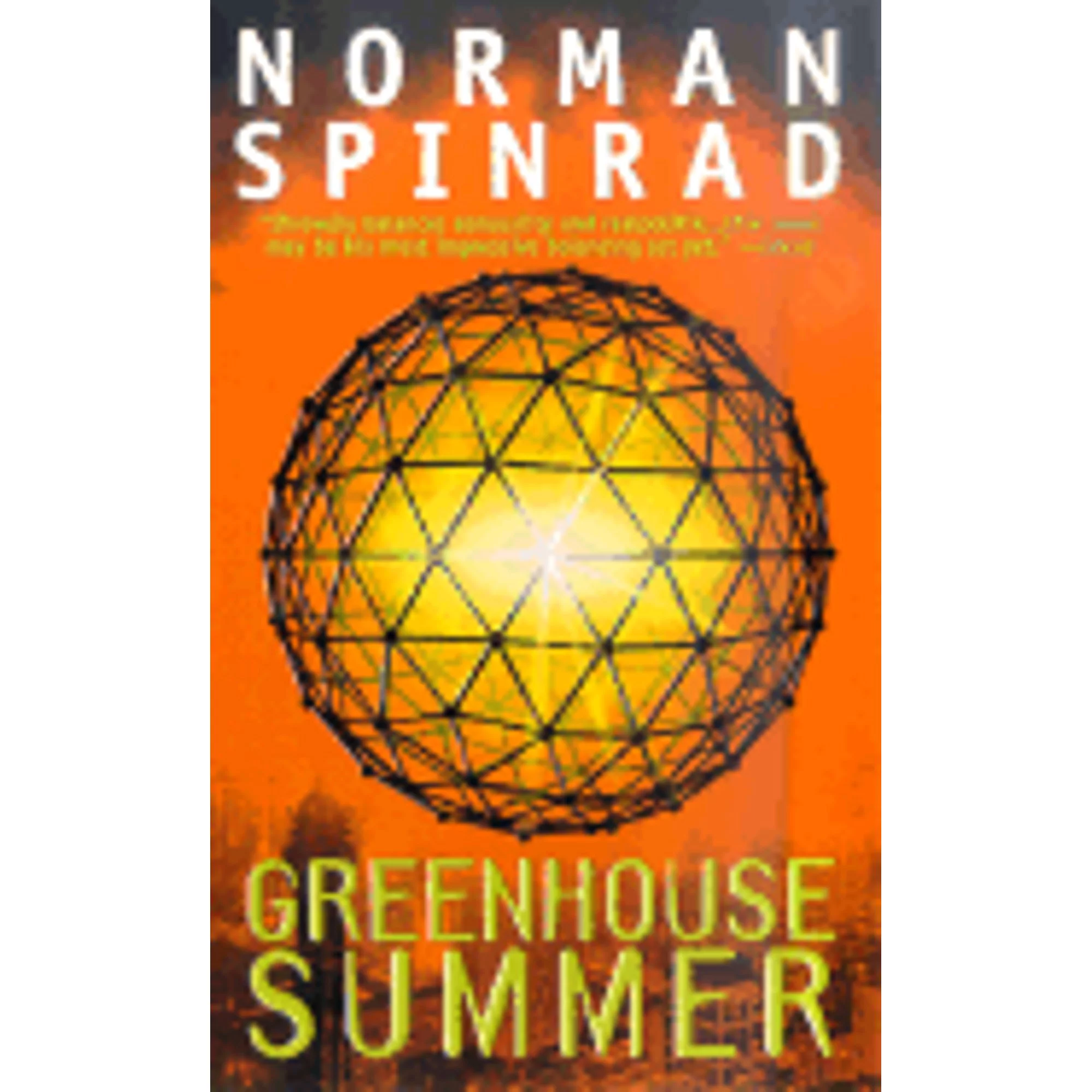 Pre-Owned Greenhouse Summer (Paperback 9780812566567) by Norman Spinrad