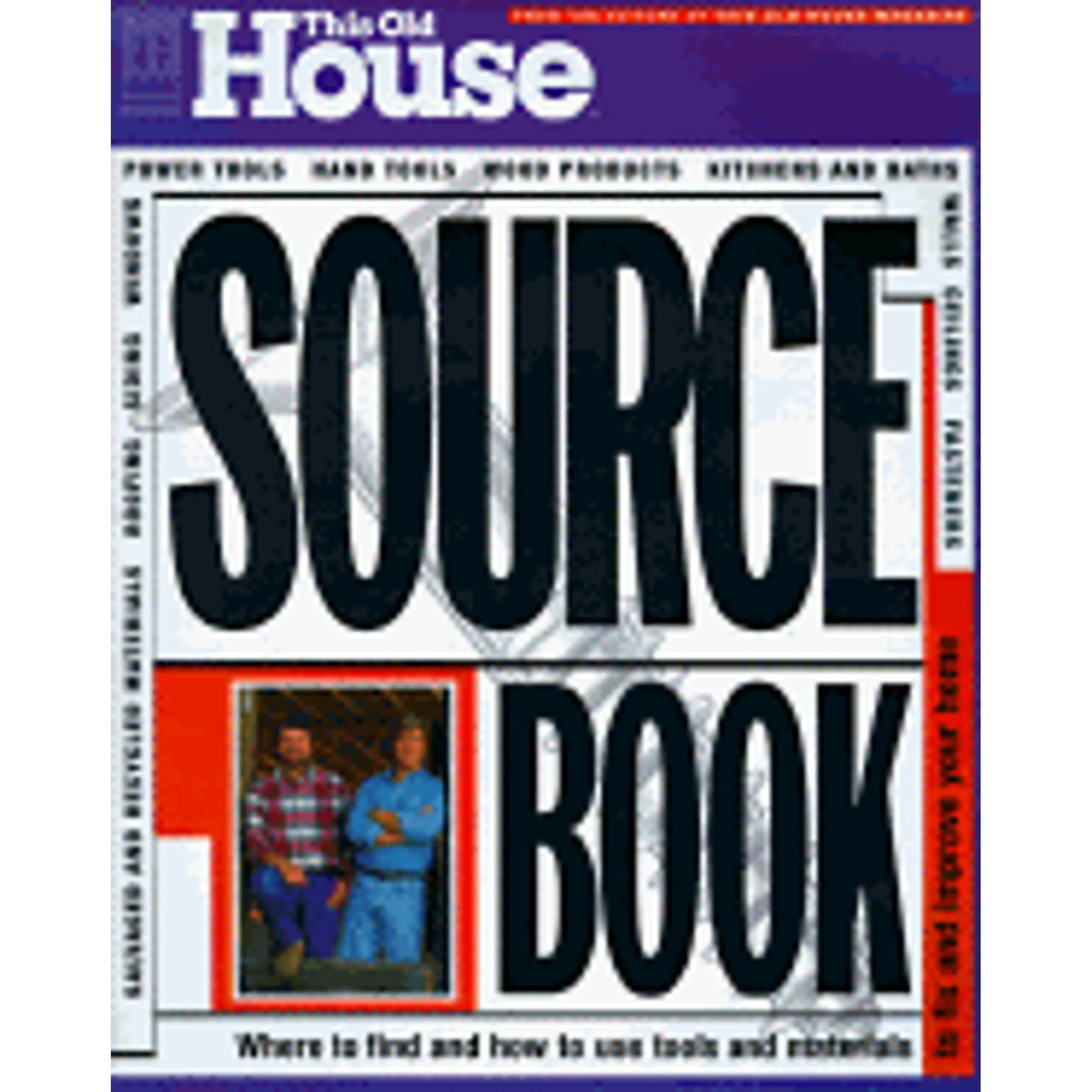 Pre-Owned This Old House Sourcebook: Where to Find and How to Use the Tools and Materials You Need (Paperback 9780316839587) by This Old House Magazine, This Cld House Magazine