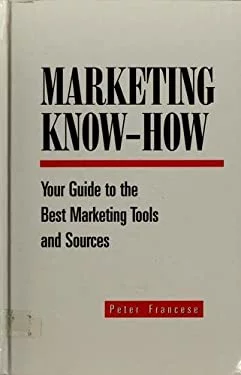 Pre-Owned Marketing Know-How : Your Guide to the Best Tools and Sources 9780936889382