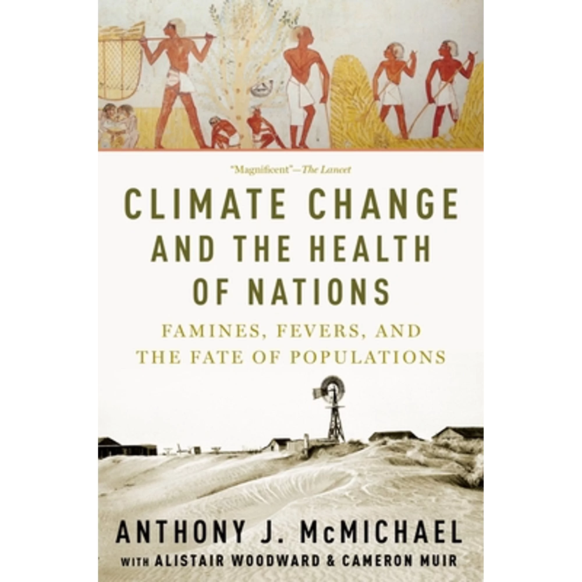 Pre-Owned Climate Change and the Health of Nations: Famines, Fevers, and the Fate of Populations (Paperback 9780190931841) by Anthony McMichael