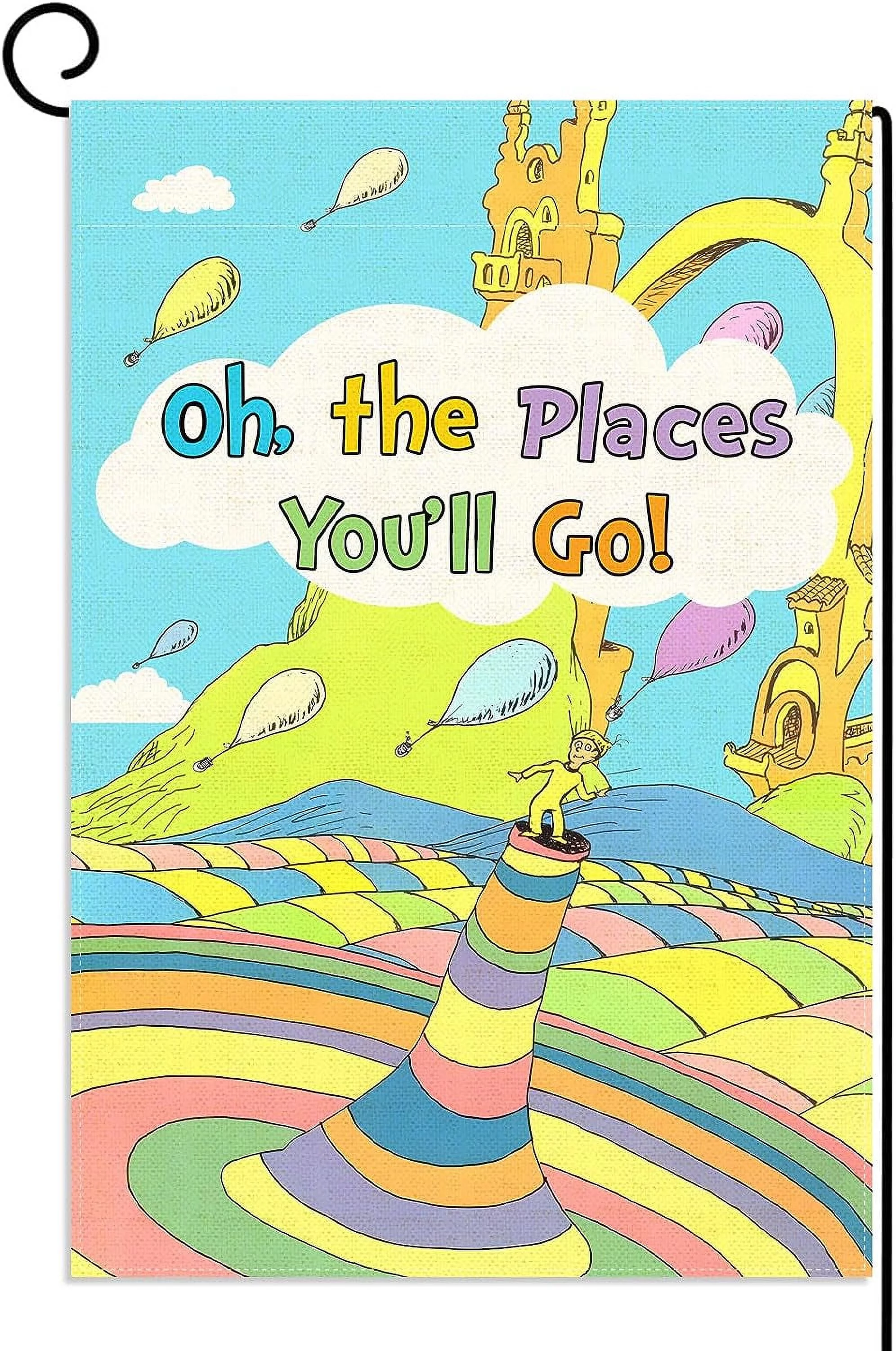 Oh The Places You'll Go Garden Flag Dr. Seuss Graduation Travel Party Decoration Outdoor Front Lawn Yard Patio Decor Supply- 28x40 Inch''