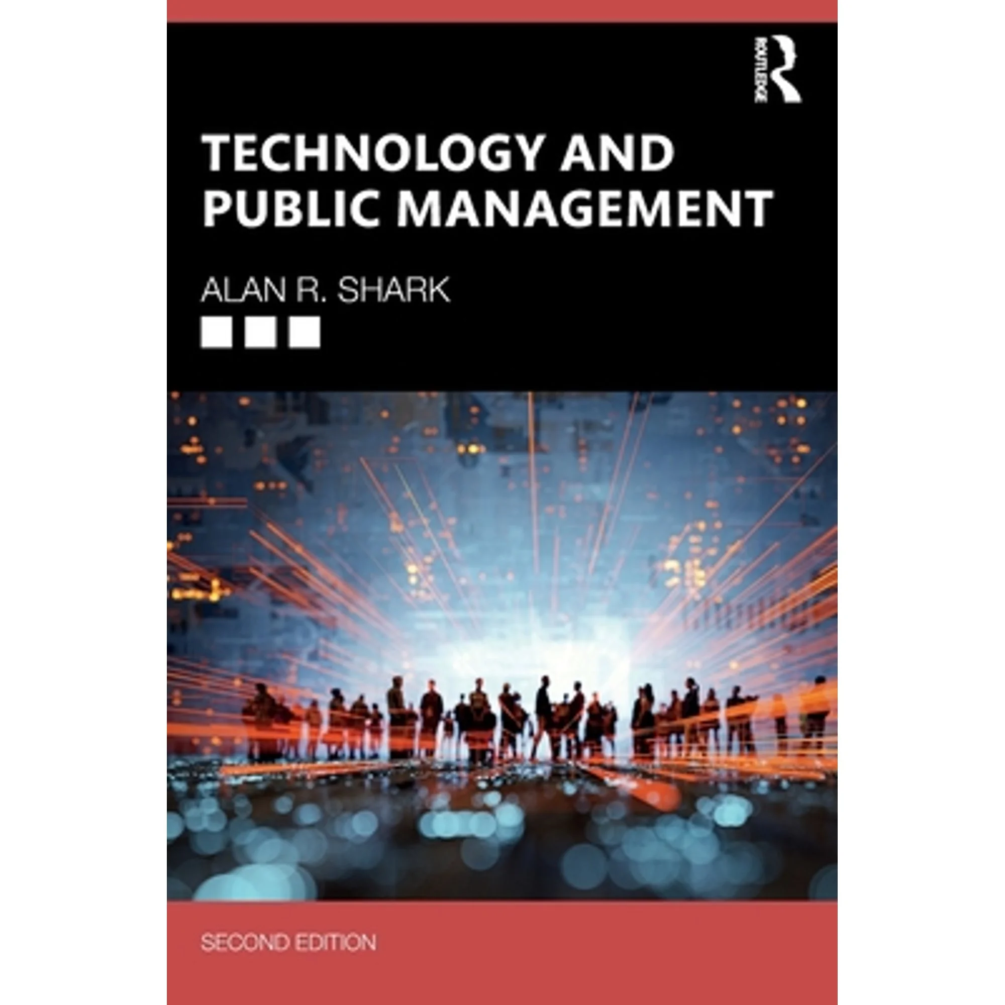 Pre-Owned Technology and Public Management (Paperback) by Alan R Shark