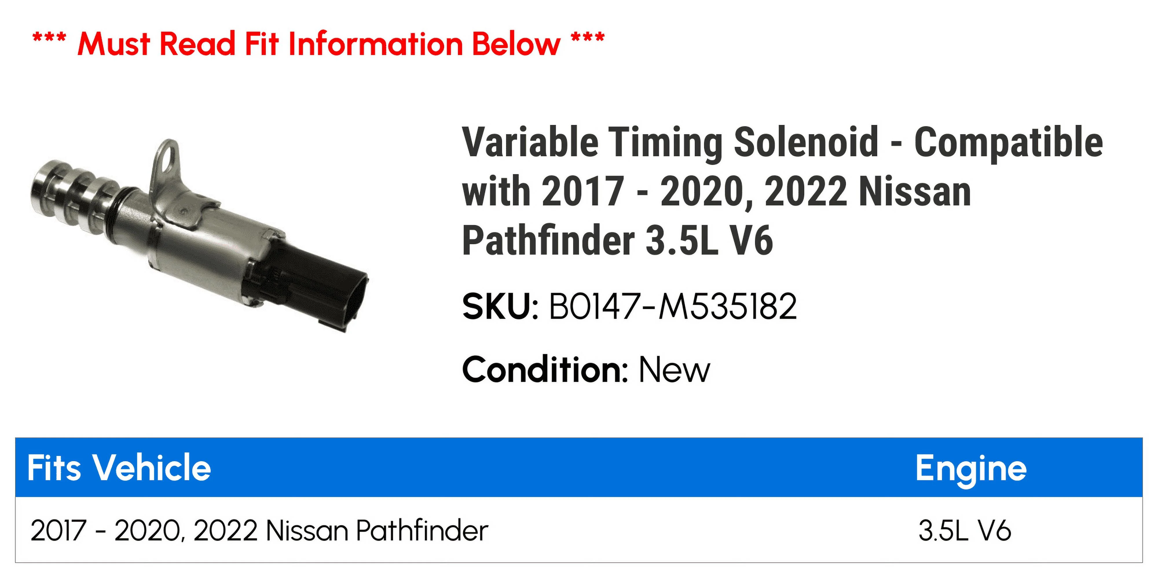 Variable Timing Solenoid - Compatible with 2017 - 2020, 2022 Nissan Pathfinder 3.5L V6 2018 2019