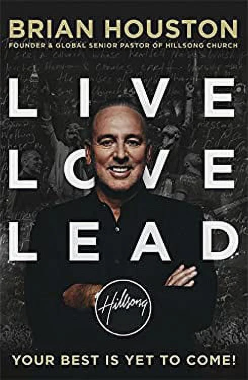 Pre-Owned Live, Love, Lead (Paperback) by Brian Houston
