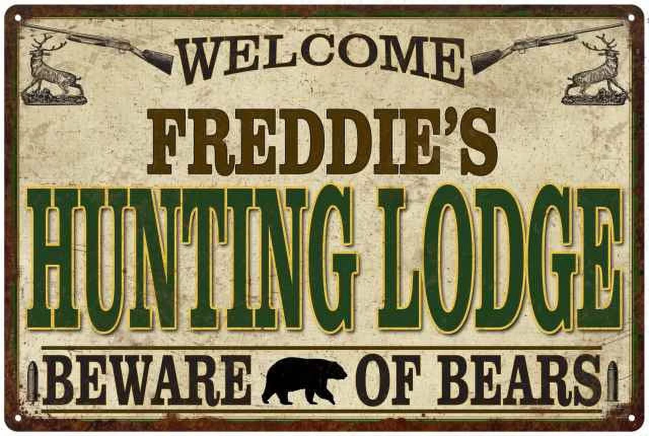 FREDDIE'S Hunting Lodge Sign Man Cave 8x12 Metal Sign 208120085302
