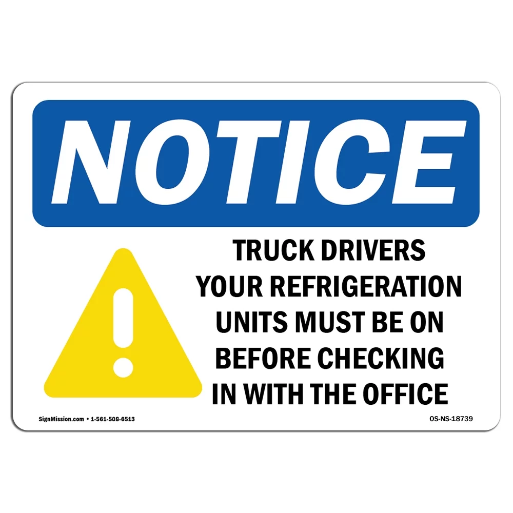 OSHA Notice Sign - Truck Drivers Your Refrigeration Sign With Symbol | Decal | Protect Your Business, Construction Site |  Made in the USA