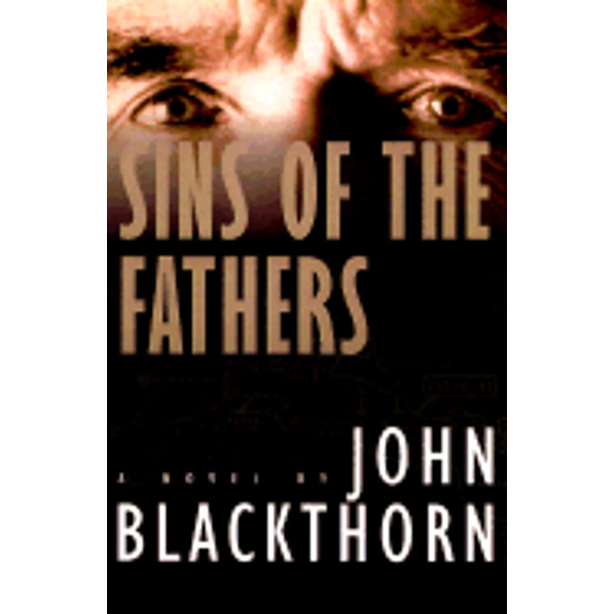 Pre-Owned Sins of the Fathers (Hardcover 9780688161910) by John Blackthorn