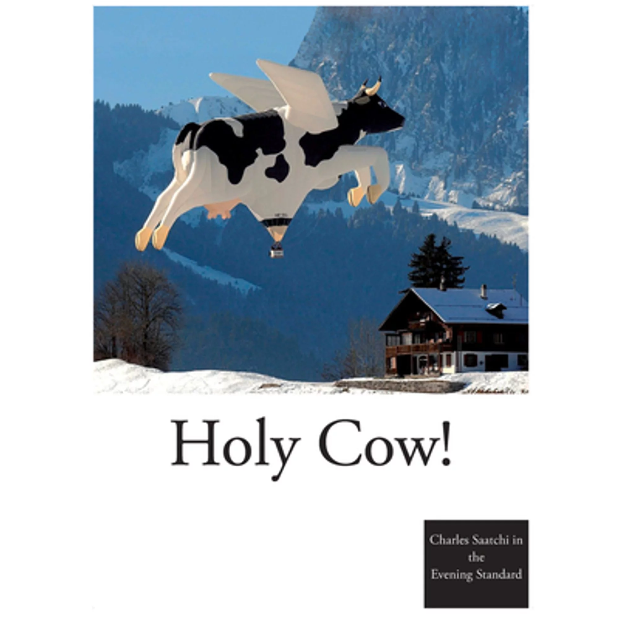 Pre-Owned Holy Cow! (Hardcover 9781786750259) by Charles Saatchi