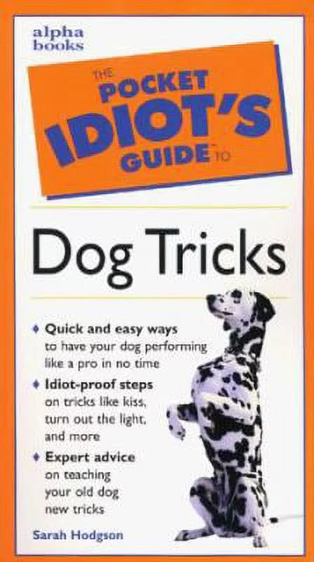 Pre-Owned The Pocket Idiot's Guide to Dog Tricks (Paperback) 1582451052 9781582451053