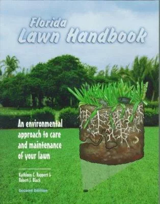 Pre-Owned The Florida Lawn Handbook (Paperback) 091628722X 9780916287221